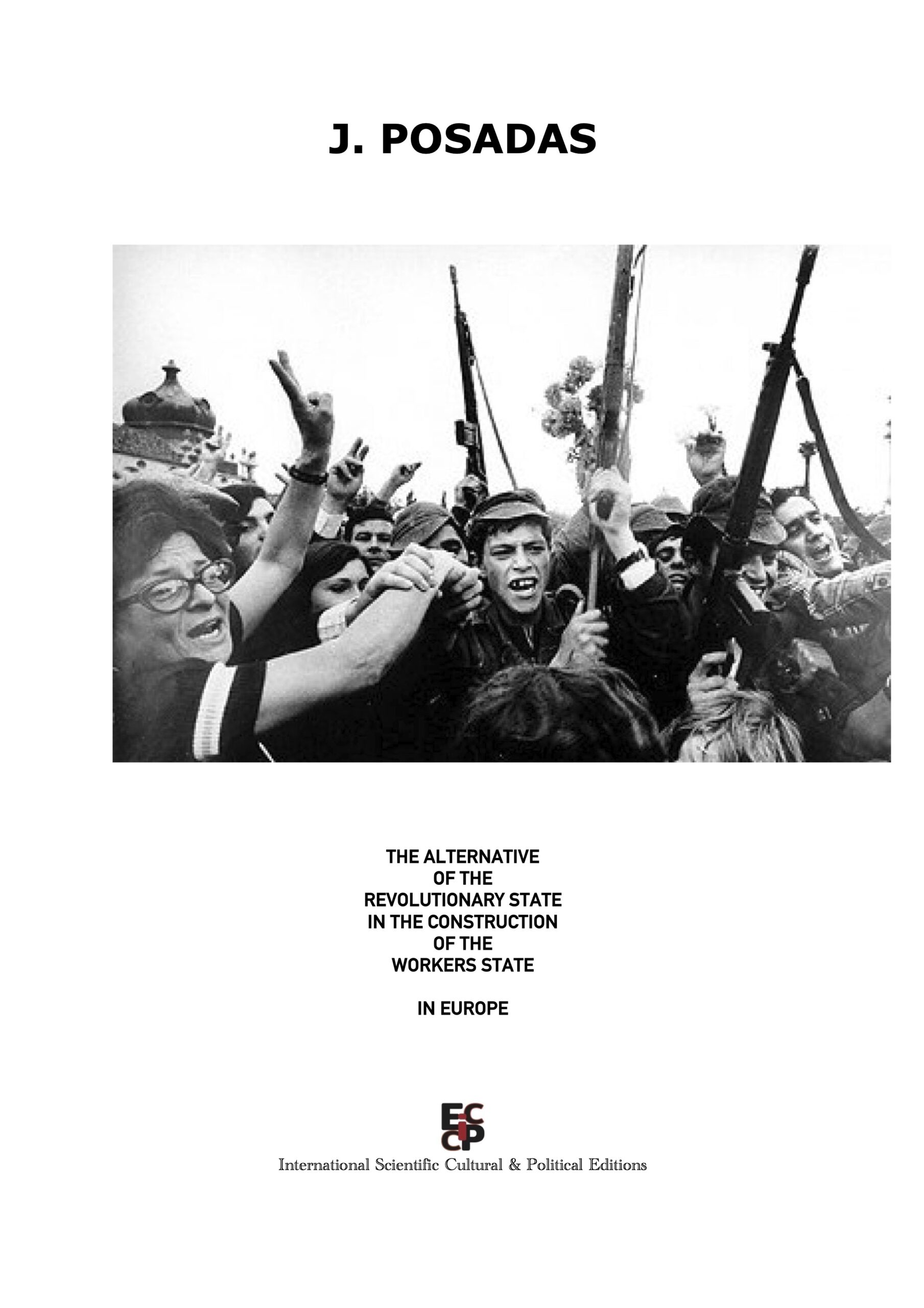 You are currently viewing The Alternative Of The Revolutionary State In The Construction Of The Workers State In Europe