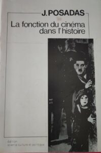 Lire la suite à propos de l’article La fonction du cinéma dans l&rsquo;histoire